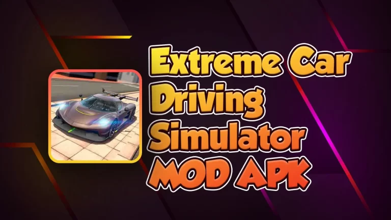 Extreme Car Driving Simulator MOD APK Download v6.85.3 (Unlimited Money)
