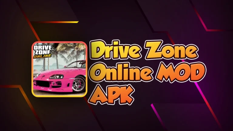 Drive Zone Online MOD APK latest v0.8.0 (Unlimited Money)